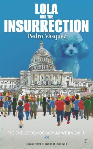 Lola and The Insurrection