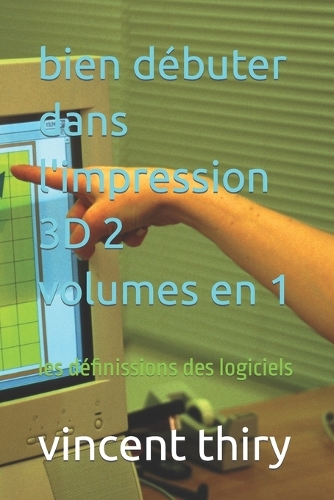 bien débuter dans l'impression 3D 2 volumes en 1