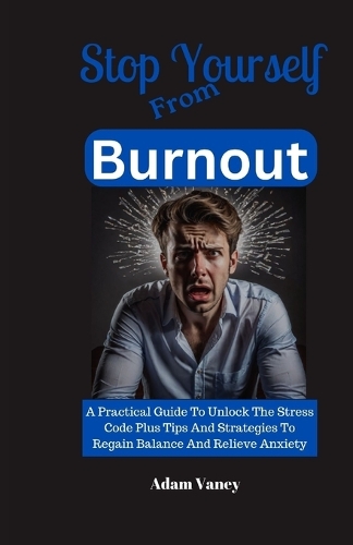 Stop Yourself From Burnout