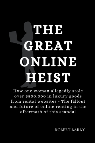 The Great Online Heist