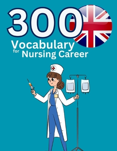 300 Vocabulary for Nursing Career