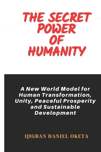 The Secret Power of Humanity