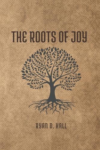 The Roots of Joy