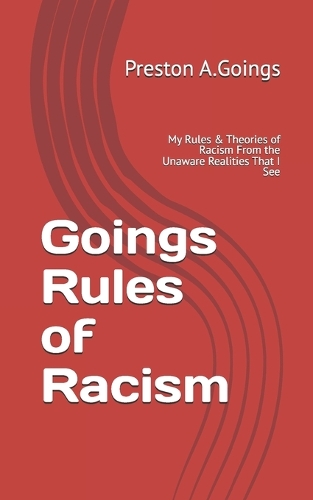 Goings Rules of Racism