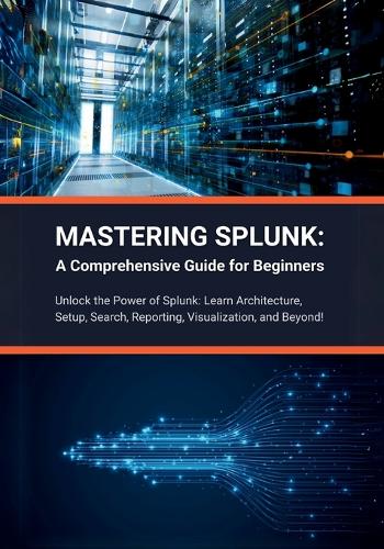 Mastering Splunk