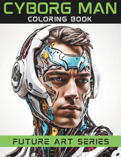 CYBORG MAN Coloring Book