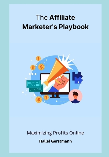 The Affiliate Marketer's Playbook