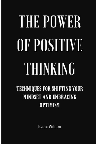The Power of Positive Thinking