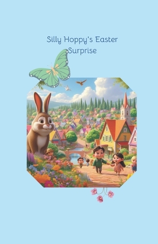 Silly Hoppy's Easter Surprise