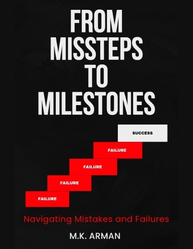 From Missteps to Milestones