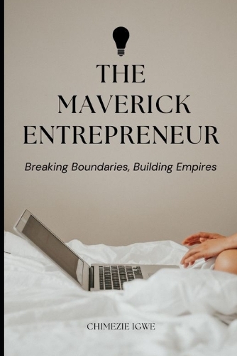 The Maverick Entrepreneur