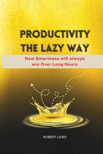 Productivity the Lazy Way