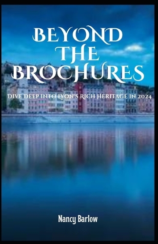 Beyond the Brochures