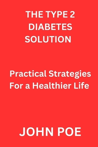 The Type 2 Diabetes Solution