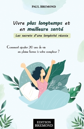 Vivre plus longtemps et en meilleure santé