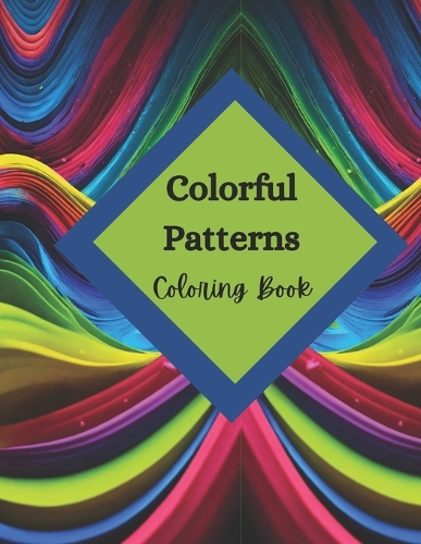 Colorful Patterns Coloring Book