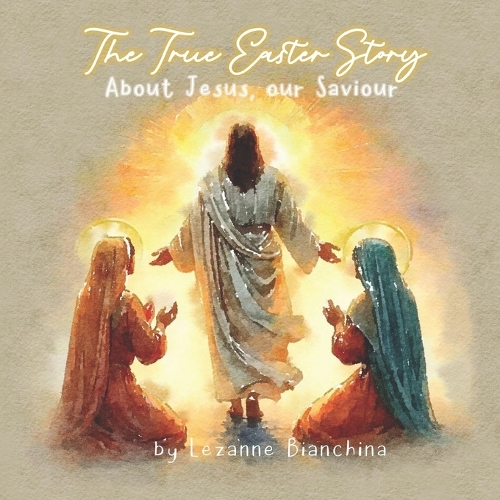 The True Easter Story