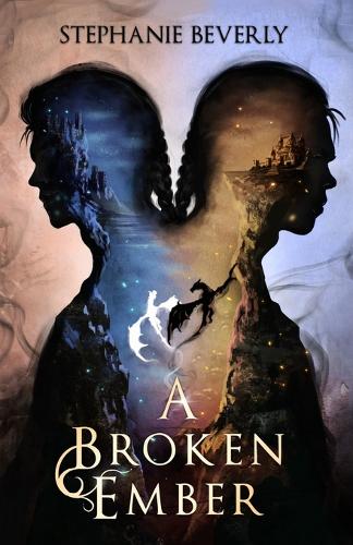 A Broken Ember