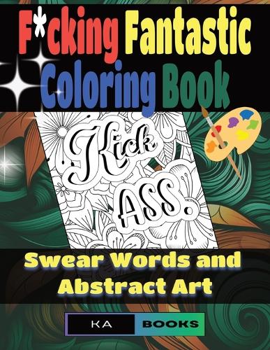 F*cking Fantastic Coloring Book