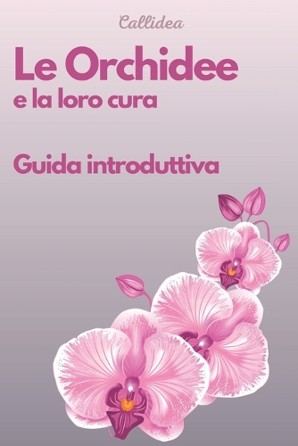 Le Orchidee e la loro cura