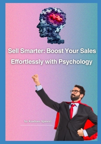 The Psychology of Sell Increase Your Sales