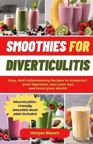 Smoothies For Diverticulitis