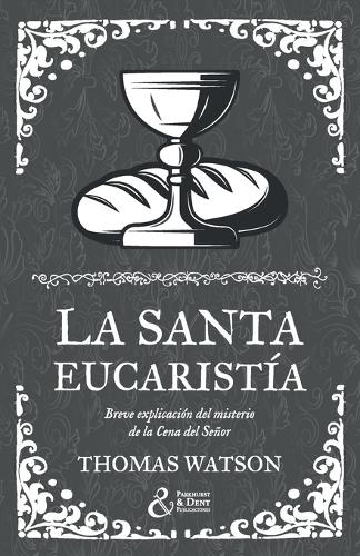 La santa eucaristía