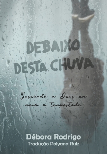 Debaixo desta chuva