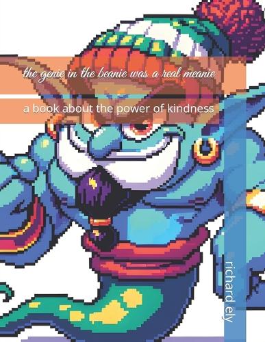 The genie in the beanie was a real meanie