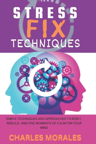 Stress Fix Techniques