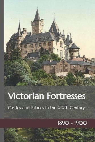Victorian Fortresses