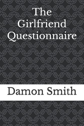 The Girlfriend Questionnaire