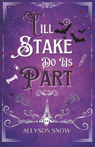 Till Stake Do Us Part
