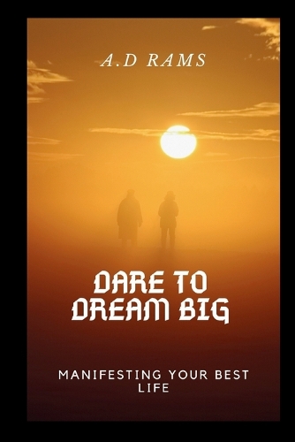 Dare to Dream Big