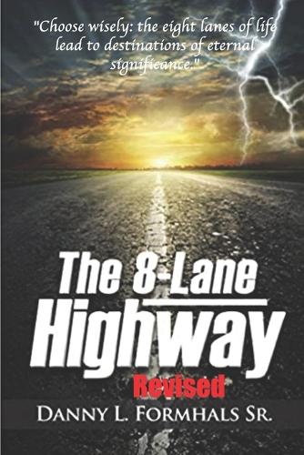 The 8-Lane Highway Revised
