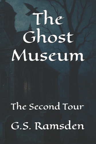 The Ghost Museum