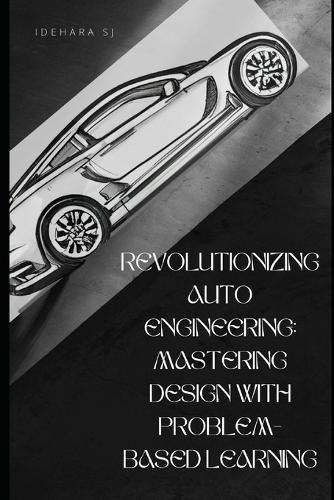 Revolutionizing Auto Engineering