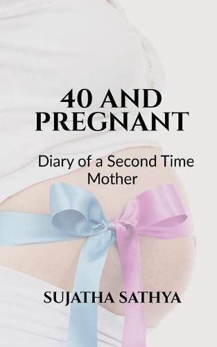 40 and Pregnant