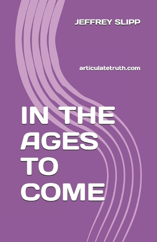 In the Ages to Come