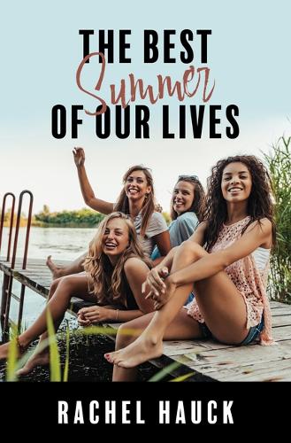 The Best Summer of Our Lives