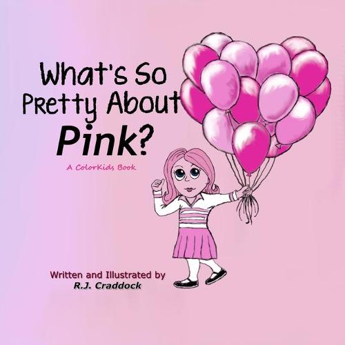 What's So Pretty About Pink?