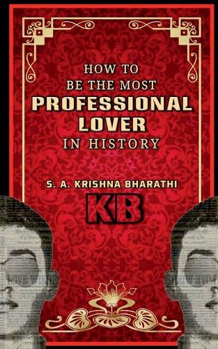 How To Be The Most Professional Lover In History