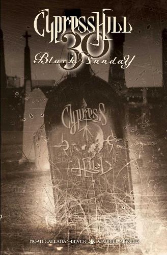 Cypress Hill: Black Sunday
