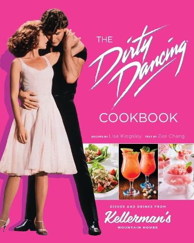 The  Dirty Dancing Cookbook