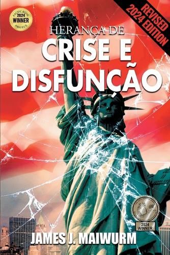 Herança De Crise E Disfuncāo