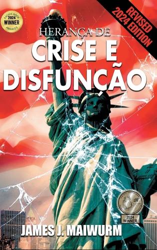 Herança De Crise E Disfuncāo