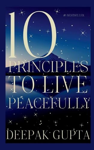 10 Principles To Live Peacefully