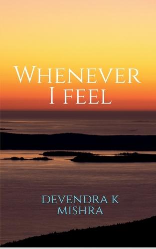 Whenever I Feel