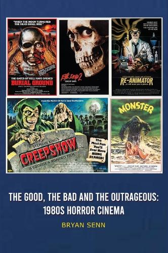 The Good, The Bad, and the Outrageous