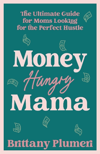 Money Hungry Mama